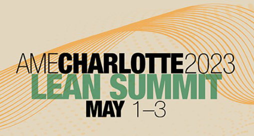 Chris Hartley, NC State University Industry Expansion Solutions Lean Improvement Specialist, to Present at AME Lean Summit 2023