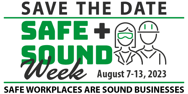 OSHA Safe + Sound Week: August 7-13, 2023