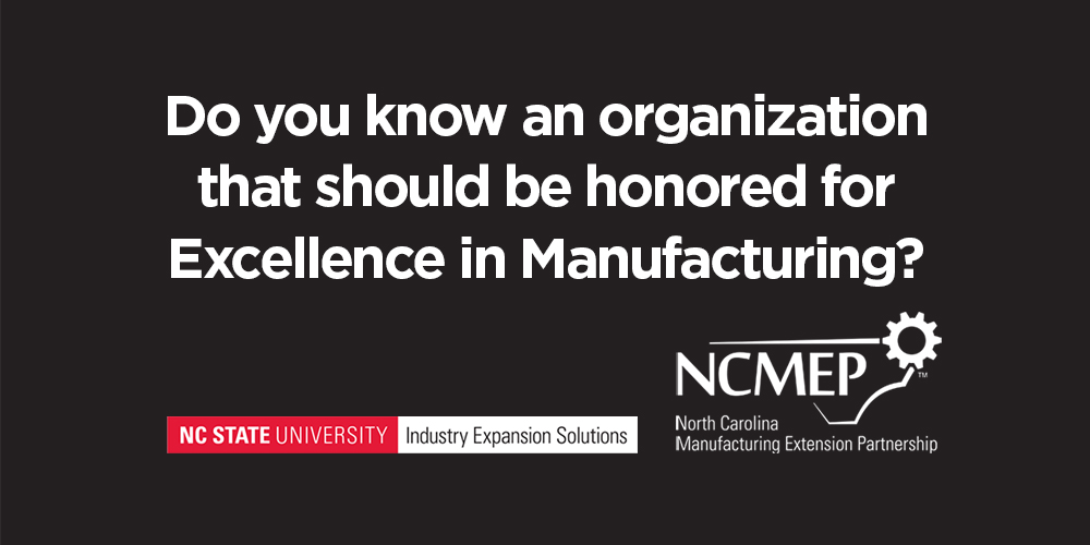 Do You Know a Manufacturer that Deserves to be Honored for Excellence?