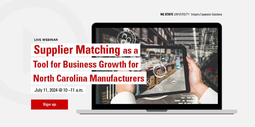 Supplier Matching as a Tool for Business Growth for North Carolina Manufacturers